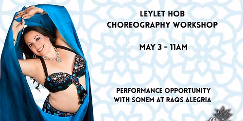 Leylet Hob Choreography Workshop - Performance Opportunity