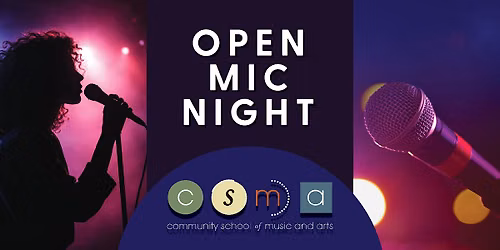 CSMA's Open Mic Night