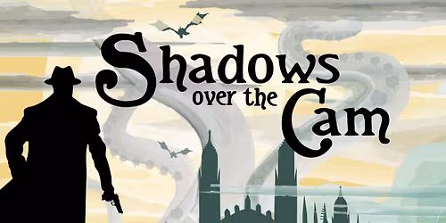 Shadows over the Cam