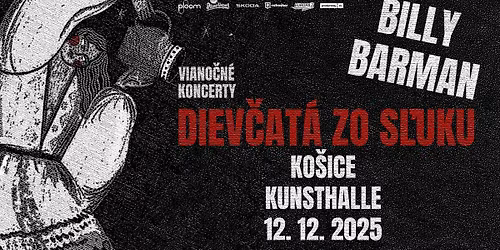 VYPREDAN\u00c9 | BILLY BARMAN a diev\u010dat\u00e1 zo S\u013dUK-u | VIANO\u010cN\u00c9 KONCERTY | Ko\u0161ice