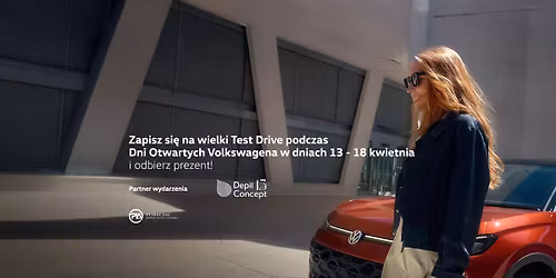 Wielki Test Drive Volkswagena podczas Dni Otwartych 13 - 18 kwietnia 2026