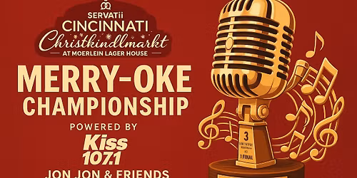 Cincinnati Christkindlmarkt Merry-Oke Championships hosted by Jon Jon & Friends - Holiday Karaoke
