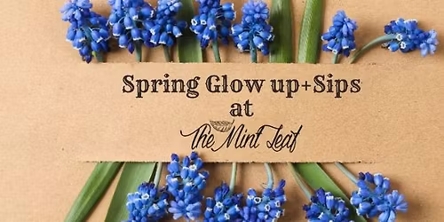 Spring Glow-Up + Sips \u2728