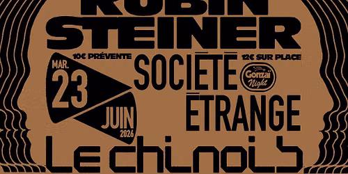 Gonza\u00ef Night : Rubin Steiner & Soci\u00e9t\u00e9 \u00c9trange