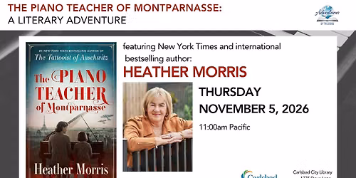 The Piano Teacher of Montparnasse: a Literary Adventure with international bestseller Heather Morris