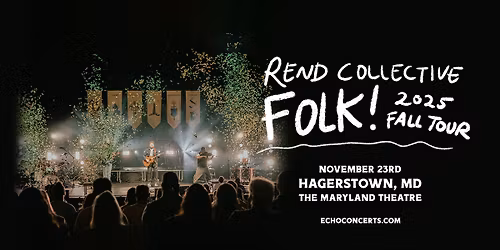 Rend Collective Folk! Tour (Hagerstown, MD)