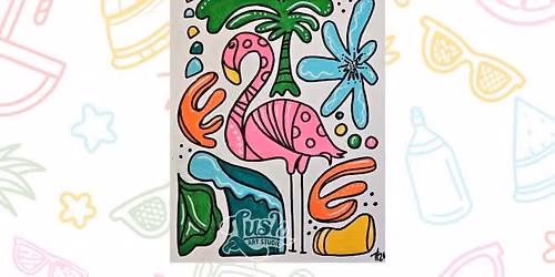 Flamingo Paint Class - June 26, 6:30 - 8:30 pm