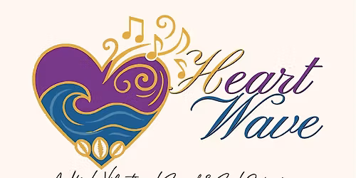 Heart Wave:A High-Vibrational Sound & Soul Experience
