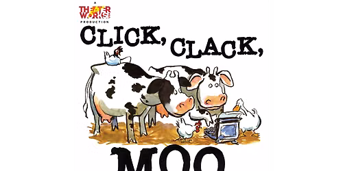 Click, Clack, Moo - Cows That Type at Lifeline Theatre