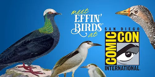 Effin\u2019 Birds at San Diego Comic Con