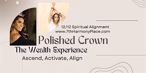 Polished Crown "The Wealth Experience"