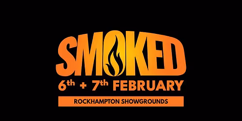 Smoked - Rockhampton