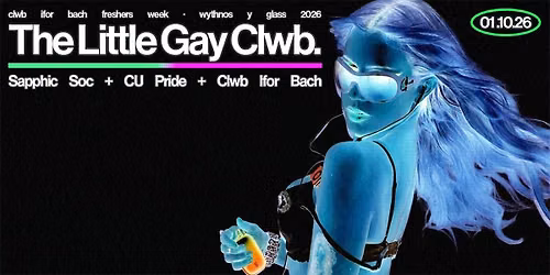 THE LITTLE GAY CLWB | FRESHERS WEEK