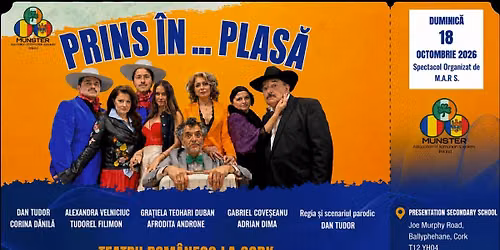 Prins In Plas\u0103 \u2013 Teatru Rom\u00e2nesc Profesionist la Cork