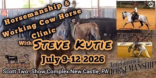 Horsemanship & Working Cow Horse Clinic with Steve Kutie