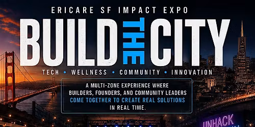 Build the City: Tech, Wellness, Community, & Innovation