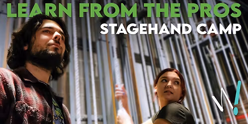 Stagehand Camp at The Weidner