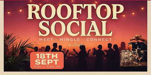*Free Ladies Entry* Rooftop Social: Meet, Mingle & Connect