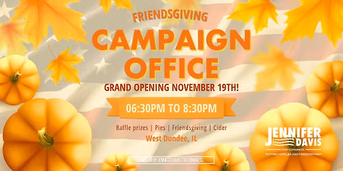 Jennifer Davis Campaign Office Grand Opening & Friendsgiving Celebration