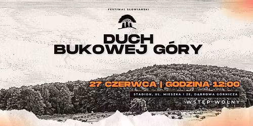 Duch Bukowej G\u00f3ry | Festiwal s\u0142owia\u0144ski | Edycja I | 27.06.2026 | D\u0105browa G\u00f3rnicza