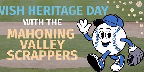 Jewish Heritage Day with the Mahoning Valley Scrappers | SEE CAPTION FOR HOW TO REGISTER!