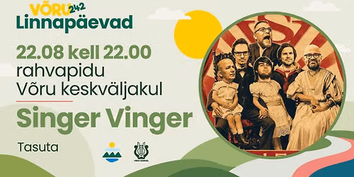 V\u00f5ru linna s\u00fcnnip\u00e4eva rahvapidu - Singer Vinger!