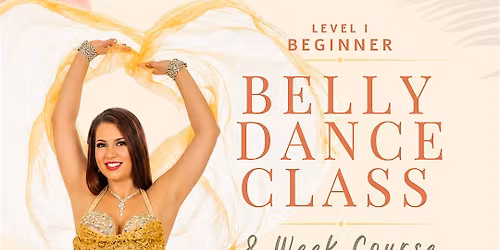 8-Week Level 1: Beginner Belly Dance Class