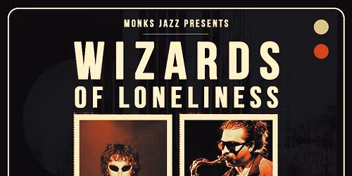 Wizards of Loneliness