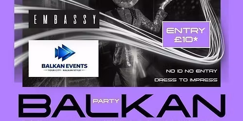 BALKAN Party PETERBOROUGH - Welcome the summer