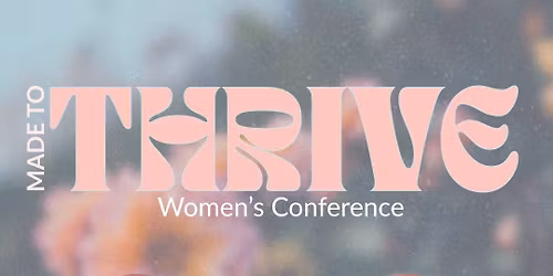 Thrive Women\u2019s Conference 