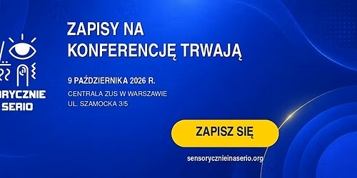 Konferencja Sensorycznie i na serio 2026