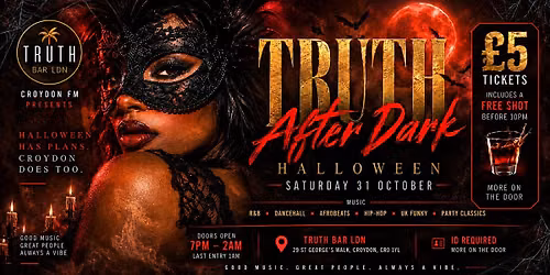 TRUTH AFTER DARK - Halloween at Truth Bar LDN