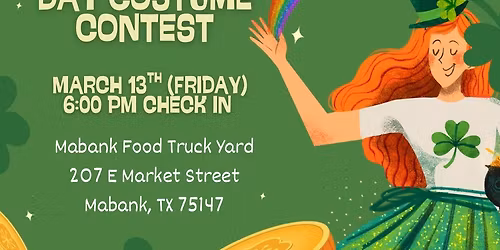 COSTUME CONTEST: Shamrocks & Shenanigans at the Mabank Food Truck Yard 