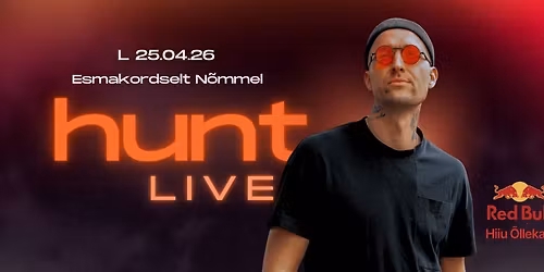 HUNT LIVE @ Hiiu \u00d5lletuba | 25.04.26 