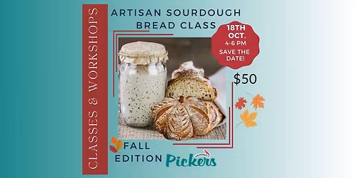 Artisan Sourdough Bread Class “Fall Edition”