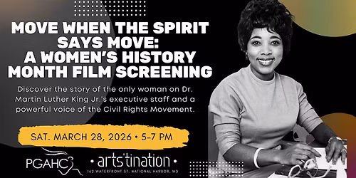 Women\u2019s History Month Film: MOVE WHEN THE SPIRIT SAYS MOVE