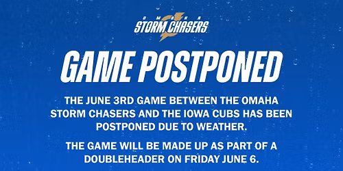 Iowa Cubs vs. Omaha Storm Chasers