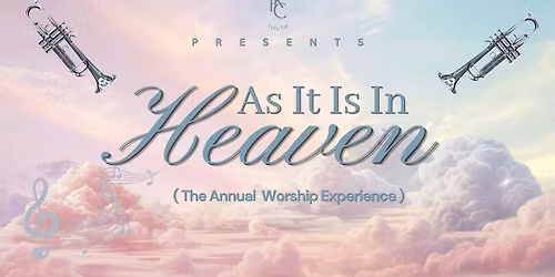 As It Is In Heaven: The  Annual Youth Worship Experience