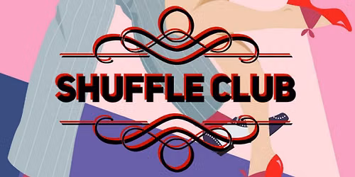 Shuffle Club & "Lollies Galore" Bal-Swing Workshop - Balboa, Collegiate Shag, Fast Lindy