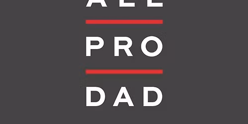 All Pro Dad Monthly Meeting