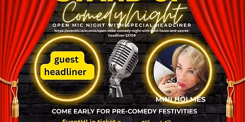 Comedy Open Mic Night with Mini Holmes and Guest headliner