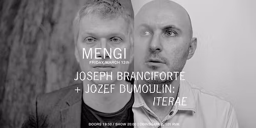 Joseph Branciforte + Jozef Dumoulin: Iterae