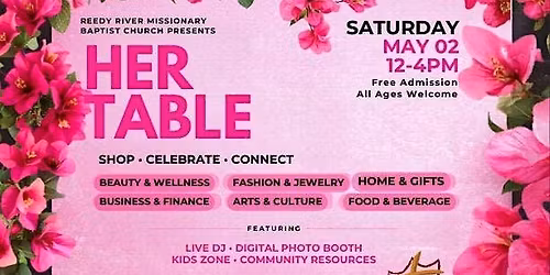 HER TABLE Presented by Reedy River Missionary Baptist Church