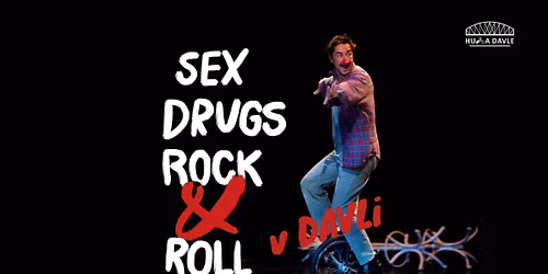 Sex, drogy a rock and roll v Davli