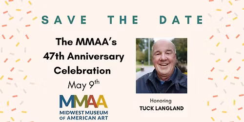 Save The Date! The MMAA's 47th Anniversary Celebration - Honoring Tuck Langland