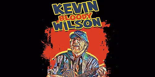 Kevin Bloody Wilson - 'Aussie Icon Tour'