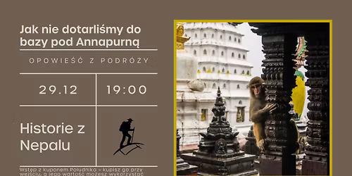 Jak nie dotarli\u015bmy do bazy pod Annapurn\u0105 - historie z Nepalu