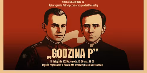 "Godzina P" - \u015apiewogranie Patriotyczne | Spektakl Teatralny