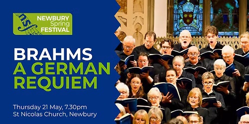Brahms: A German Requiem | Newbury Spring Festival