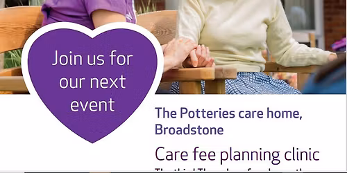 Care Fee Planning monthly clinic-Free event at The Potteries.